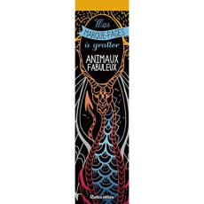 Animaux fabuleux. Avec un grattoir - Zottino Marica