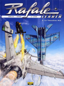 Rafale leader Tome 2 : Le troisième Mig. Edition spéciale - Zumbiehl Frédéric ; Durand Matthieu ; Le Capon Rém