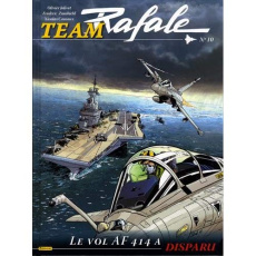 Team Rafale Tome 10 : Le vol AF 714 a disparu. Avec Ex-Libris - Zumbiehl Frédéric ; Jolivet Olivier ; Caniaux Nico