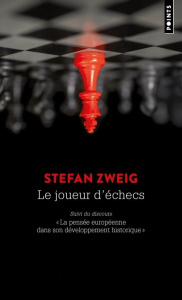 Le joueur d'échecs. Suivi du discours "La pensée européenne dans son développement historique" - Zweig Stefan ; Des Gouttes Jacqueline