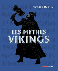 Les mythes Vikings - Busnel François