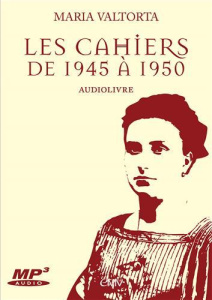 Les cahiers de 1945 à 1950. 1 CD audio - Valtorta Maria