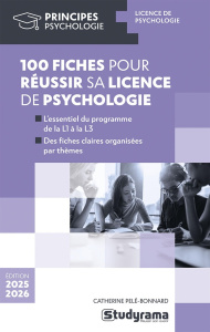 100 fiches pour réussir sa licence de psychologie. Edition 2025-2026 - Pelé-Bonnard Catherine