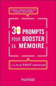 30 prompts pour booster sa mémoire - Pigeon-Angelini Daniel ; Delourmel Vincent