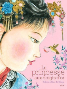La princesse aux doigts d'or. MHF Lecture-Compréhension 5 exemplaires - Jolibois Christian ; He Zhihong