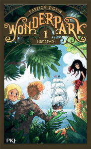 Wonderpark Tome 1 : Libertad. Pack en 5 volumes MHF Lecture-Compréhension - Colin Fabrice