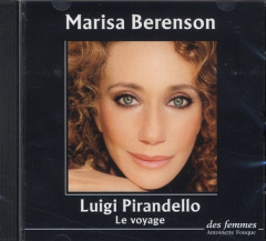 Le voyage. CD audio - Pirandello Luigi ; Berenson Marisa