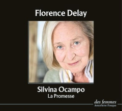 La promesse - Ocampo Silvina ; Delay Florence
