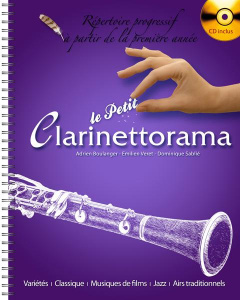 Le petit Clarinettorama. Répertoire progressif à partir de la première année, avec 1 CD audio - Véret Emilien ; Boulanger Adrien ; Sablier Dominiq