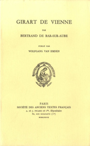 GIRART DE VIENNE. EDITION WOLFGANG VAN EMDEN - BERTRAND DE BAR-SUR-