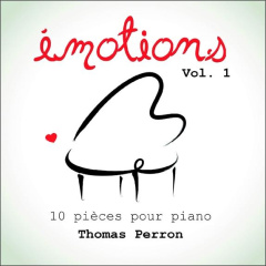 Emotions Volume 1 - 10 pièces pour piano - CD - Perron Thomas