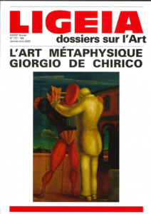 Ligeia N° 177-180, janvier-juin 2020 : L'art métaphysique. Giorgio de Chirico - Lista Giovanni