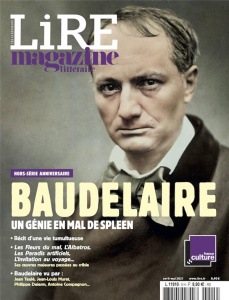 Lire magazine littéraire. Les classiques N° 5, avril-mai 2021 : Baudelaire. Un génie en mal de Splee - Augier Jean-Jacques