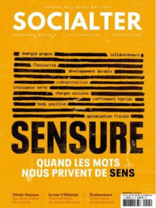 Socialter N° 45, avril-mai 2021 : Sensure. Quand les mots nous privent de sens - Cohen de Timary Olivier ; Vion-Dury Philippe