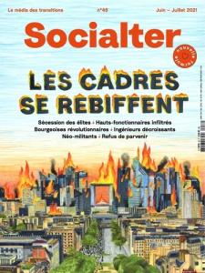 Socialter N° 46, juin 2021 : Les cadres se rebiffent - Cohen de Timary Olivier