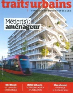 Traits urbains N° 121, août 2021 : Métier(s) aménageur - Vatov Marie-Christine