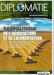 Diplomatie. Les grands dossiers N° 74, juin-juillet 2023 : Géopolitique de l'Agriculture et de l'Ali - Bautzmann Alexis