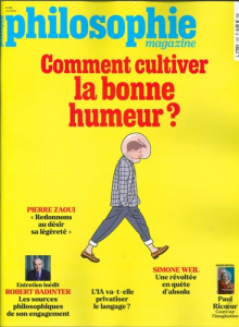 Philosophie Magazine N° 178, avril 2024 : Comment cultiver la bonne humeur ? - PHILOSOPHIE MAGAZINE