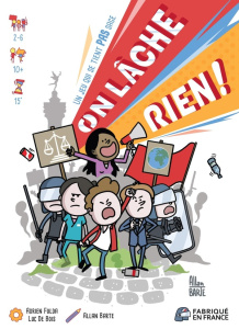 On lâche rien !. Un jeu qui se tient PAS sage - Fulda Adrien ; Bois Luc de ; Barte Allan