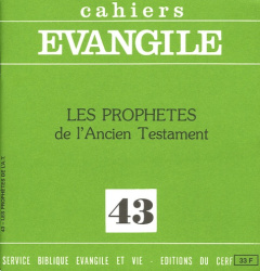 Cahiers Evangile N° 43 : Les prophètes de l'Ancien Testament - Monloubou Louis