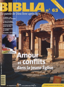 Biblia N° 63, Novembre 2007 : Amour et conflits dans la jeune Eglise - Soupa Anne