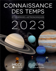 Connaissance des temps 2023. Ephemerides astronomiques - Observatoire De paris imcce