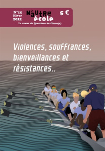 N'autre école N° 15, Hiver 2021 : Violences, souffrances, bienveillances et résistances.. - Hernoult Nicolas