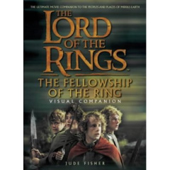 FELLOWSHIP OF THE RING VISUAL COMPANION SEIGNEUR DES ANNEUX - FISHER JUDE