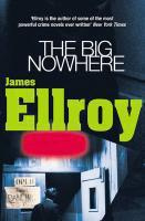 BIG NOWHERE (THE) GRAND NULLE PART (LE) - ELLROY JAMES