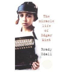 MIRACLE LIFE OF EDGAR MINT LE DESTIN MIRACULEUX D EDGAR MINT - UDALL BRADY
