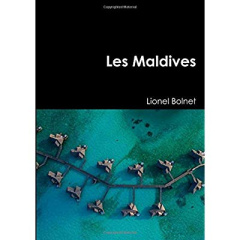 Les Maldives - Bolnet Lionel