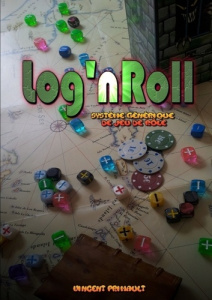 Log'nRoll - édition révisée - Primault Vincent
