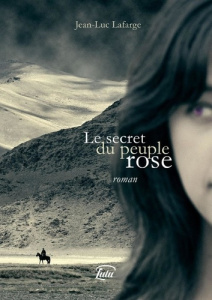 Le secret du peuple rose - Lafarge Jean-luc