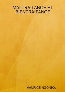 Maltraitance et bientraitance - Ngonika Maurice