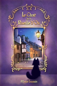 Le Chat de la Ruelle d'or - Laurrin Marie
