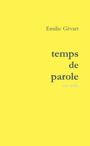 temps de parole - Gévart Emilie