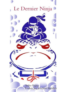 Le Dernier Ninja - Fujita Seiko