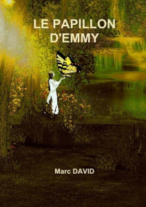 Le papillon d'emmy - David Marc
