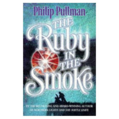 THE RUBY IN THE SMOKE 1 - PHILIP PULLMAN