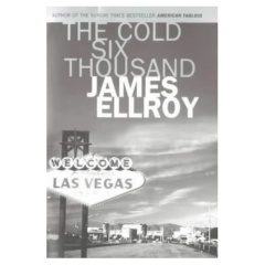 COLD SIX THOUSAND AMERICAN DEATH TRIP - ELLROY JAMES