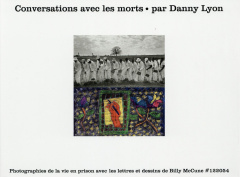Conversations avec les morts - Lyon Danny ; Debon Emmanuelle ; Plisson Emmanuel