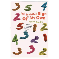 INVISIBLE SIGN OF MY OWN - BENDER AIMEE