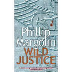 WILD JUSTICE - MARGOLIN PHILIP