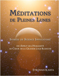 MEDITATIONS DE PLEINES LUNES - SOIREES DE SCIENCE INVOCATOIRE - LIVRE   DVD - KARTA ETBONAN