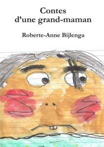 Contes d'une grand-maman. "" - Bijlenga Roberte-anne