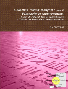 Pedagogies et comportements: La Part de L'Affectif Dans Les Apprentissages. Theorie Des Interactions - Fleurat Eric