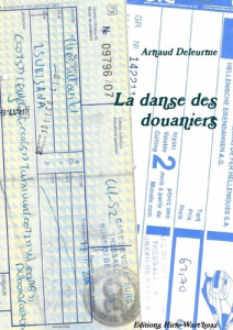 La danse des douaniers - Deleurme Arnaud