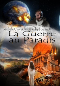 La guerre au Paradis - Richard Géhénot mirabelle c.vomscheid