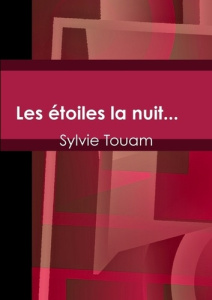 Les étoiles la nuit... - Touam Sylvie