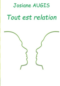 Tout est relation - Augis Josiane